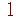 1